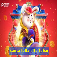 santa lolla site falso